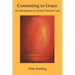 Consenting to Grace: An Introduction to Gestalt Pastoral Care