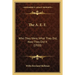 The A. E. F.: Who They Were, What They Did, How They Did It (1920)
