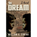 The Dream: A Novel of Race, Trust and Enduring Friendship