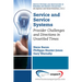 Service and Service Systems: Provider Challenges and Directions in Unsettled Times