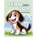 Beau Needs a Job