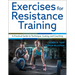 Exercises for Resistance Training: A Practical Guide to Technique, Cueing, and Coaching