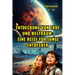 Entdeckung von Erde und Weltraum: Eine Reise für junge Entdecker (für Kinder 4 - 12): Enthüllung der Geheimnisse unseres Heimatplaneten und des himmli