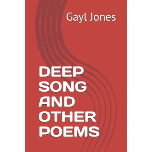 Deep Song and Other Poems
