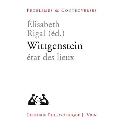 Wittgenstein: Etat Des Lieux