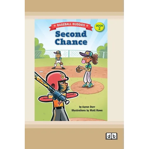 Second Chance: A Baseball Buddies Story: Book 2 (Dyslexia-Friendly Edition)
