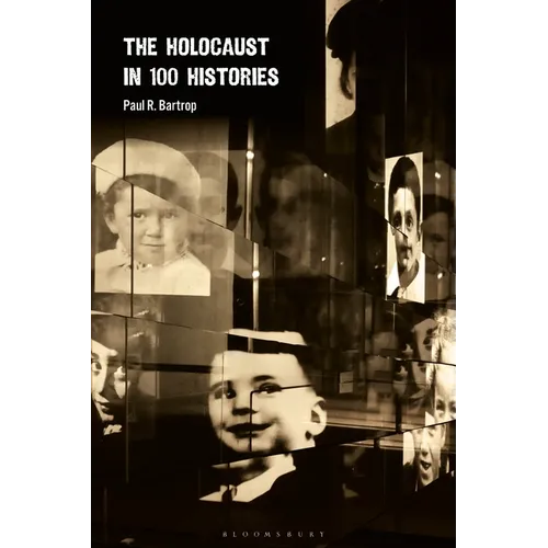 The Holocaust in 100 Histories