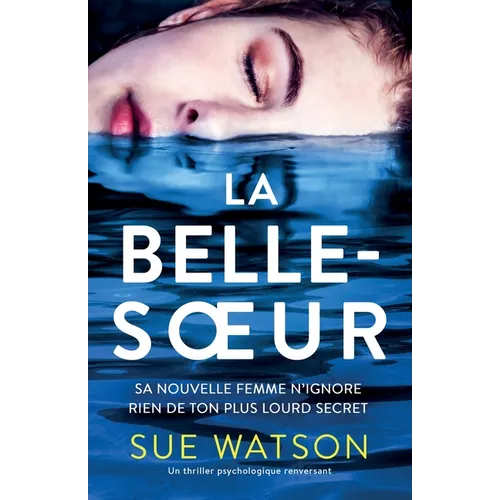 La Belle-soeur: Un thriller psychologique renversant