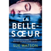 La Belle-soeur: Un thriller psychologique renversant