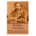Bret Harte - Frontier Stories: "We begin to die as soon as we are born, and the end is linked to the beginning."