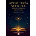 Apometría Secreta - Manual Completo de Rituales