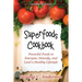 Superfoods Cookbook [Second Edition]: Powerful Foods to Energize, Detoxify, and Lead a Healthy Lifestyle