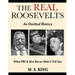 The REAL Roosevelts: What Ken Burns & PBS Didn't Tell You