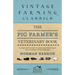 The Pig Farmer's Veterinary Book - A Complete Guide to the Farm Treatment and Control of Pig Diseases