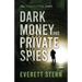 Dark Money and Private Spies: The Everett Stern Story