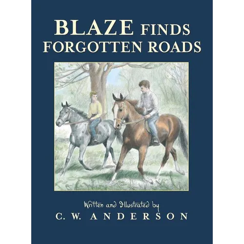 Blaze Finds Forgotten Roads