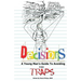 Decisions: A Young Man's Guide to Avoiding the Traps