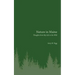 Nature in Maine: Thoughts from My Life in the Wild
