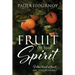 Fruit of the Spirit: What kind of fruit are you bearing?