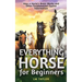 Everything Horse for Beginners
