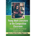 Young Adult Literature in the Composition Classroom: Essays on Practical Application