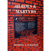 Heroes and Martyrs