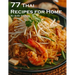 77 Thai Recipes for Home