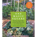 One Magic Square: The Easy, Organic Way to Grow Your Own Food on a 3-Foot Square