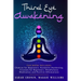 Third Eye Awakening: 5 in 1 Bundle: Chakras for Beginners, Reiki Healing, Kundalini Awakening, Crystals for Beginners, Mindfulness Meditati