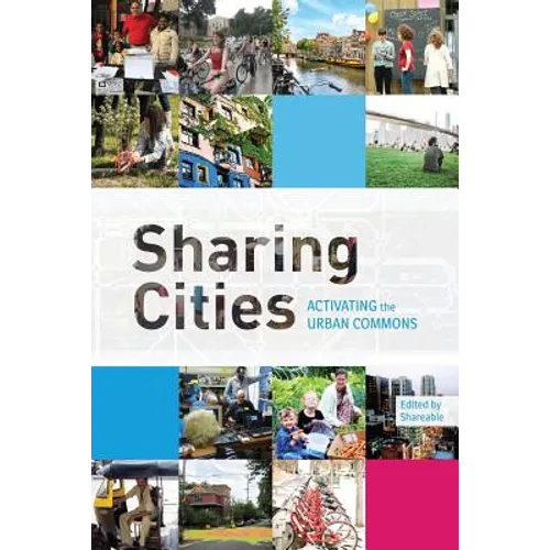 Sharing Cities: Activating the Urban Commons