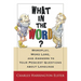 What in the Word?: Wordplay, Word Lore, and Answers to Your Peskiest Questions about Language