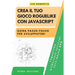 Crea il tuo Gioco Roguelike con JavaScript: Guida Passo-Passo per Sviluppatori