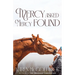 Mercy Asked Mercy Found