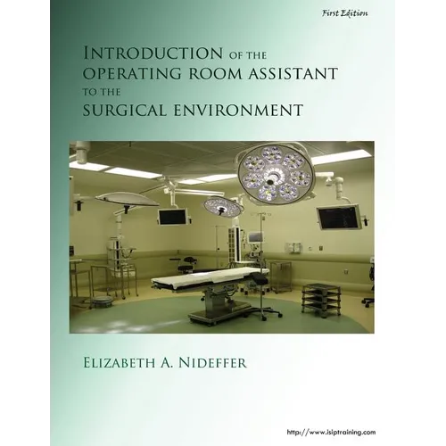 Introduction of the Operating Room Assistant to the Surgical Environment