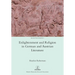 Enlightenment and Religion in German and Austrian Literature