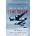 The Arsenal of Democracy: Fdr, Detroit, and an Epic Quest to Arm an America at War