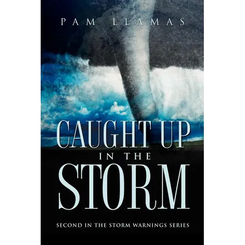Caught Up In The Storm