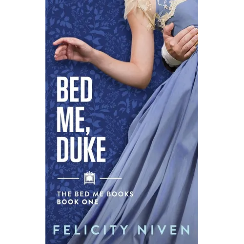 Bed Me, Duke