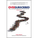 Oversubscribed: How to Get People Lining Up to Do Business with You