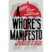 A Whore's Manifesto: An Anthology of Writing and Artwork by Sex Workers