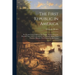 The First Republic in America: An Account of the Origin of This Nation, Written From the Records Then (1624) Concealed by the Council, Rather Than Fr