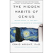 The Hidden Habits of Genius: Beyond Talent, Iq, and Grit--Unlocking the Secrets of Greatness