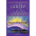 El culto al placer: Origenes del hedonismo
