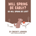 Will Spring Be Early? or Will Spring Be Late?