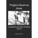 Trágica Buenos Aires: La Epidemia de Fiebre Amarilla (1871)