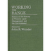 Working the Range: Essays on the History of Western Land Management and the Environment