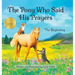The Pony Who Said His Prayers: The Beginning