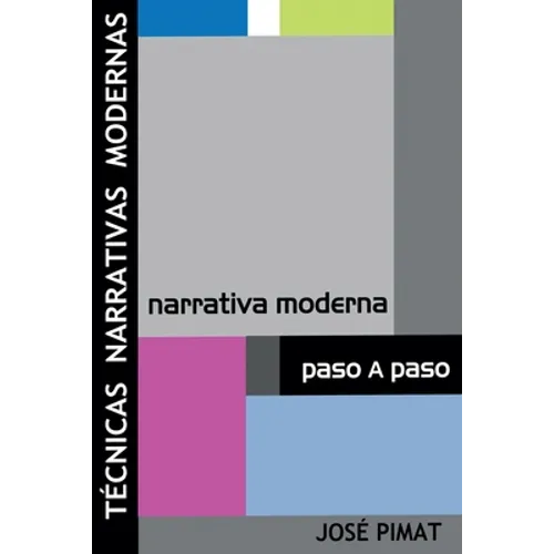 Técnicas Narrativas Modernas: Discurso narrativo y Ejemplos de textos narrativos