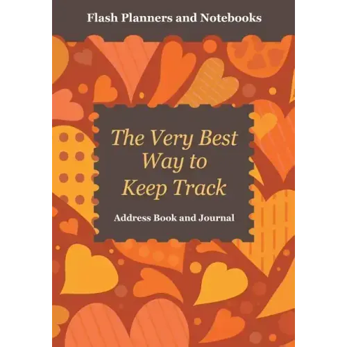 The Very Best Way to Keep Track: Address Book and Journal