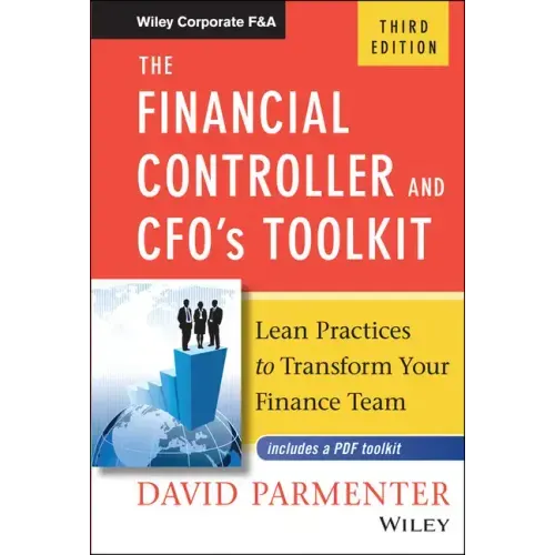 The Financial Controller and Cfo's Toolkit: Lean Practices to Transform Your Finance Team